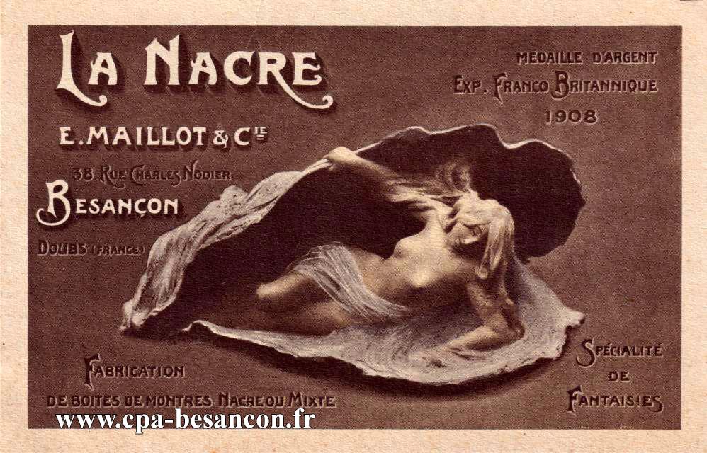LA NACRE - E. Maillot & Cie - Fabrication de Boites de Montres Nacre ou Mixte - 38 Rue Charles Nodier - BESANÇON